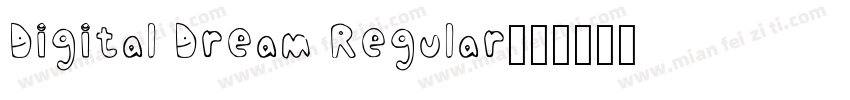 Digital Dream Regular字体转换